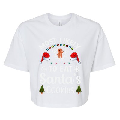 Most Likely To Eat Santas Cookies Family Christmas Holiday Gift Bella+Canvas Jersey Crop Tee