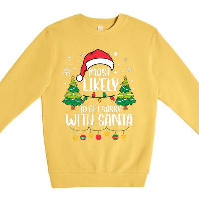 Most Likely To Get Sassy With Santa Matching Christmas Premium Crewneck Sweatshirt