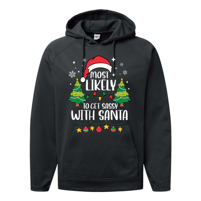 Most Likely To Get Sassy With Santa Matching Christmas Performance Fleece Hoodie