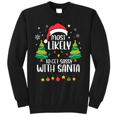 Most Likely To Get Sassy With Santa Matching Christmas Sweatshirt