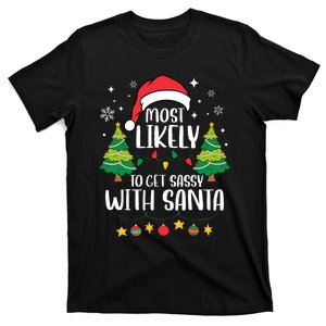 Most Likely To Get Sassy With Santa Matching Christmas T-Shirt