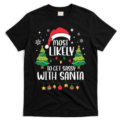 Most Likely To Get Sassy With Santa Matching Christmas T-Shirt