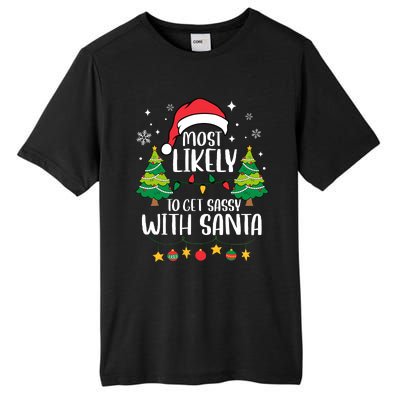 Most Likely To Get Sassy With Santa Matching Christmas Tall Fusion ChromaSoft Performance T-Shirt