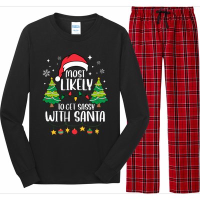 Most Likely To Get Sassy With Santa Matching Christmas Long Sleeve Pajama Set