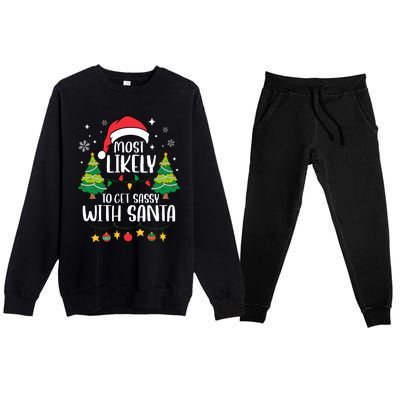 Most Likely To Get Sassy With Santa Matching Christmas Premium Crewneck Sweatsuit Set