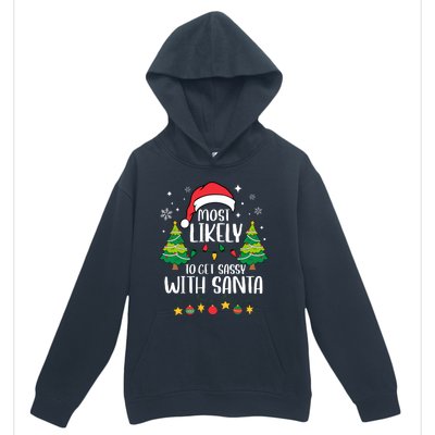 Most Likely To Get Sassy With Santa Matching Christmas Urban Pullover Hoodie