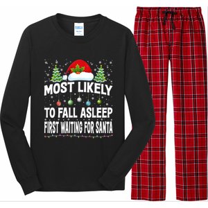 Most Likely To Fall Asleep First Waiting For Santa Christmas Funny Gift Long Sleeve Pajama Set