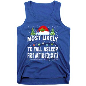 Most Likely To Fall Asleep First Waiting For Santa Christmas Funny Gift Tank Top