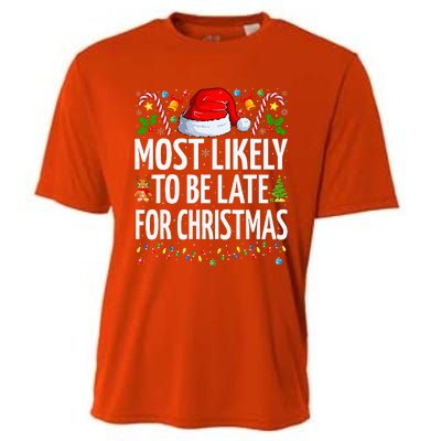 Most Likely To Be Late For Christmas Funny Family Christmas Cooling Performance Crew T-Shirt