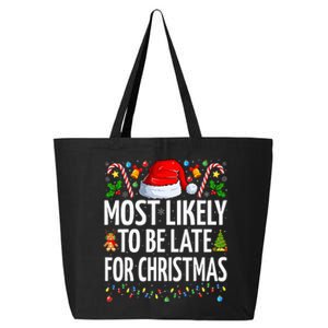 Most Likely To Be Late For Christmas Funny Family Christmas 25L Jumbo Tote