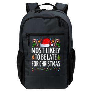 Most Likely To Be Late For Christmas Funny Family Christmas Daily Commute Backpack