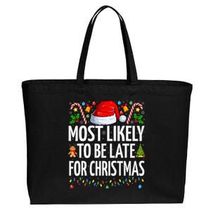 Most Likely To Be Late For Christmas Funny Family Christmas Cotton Canvas Jumbo Tote