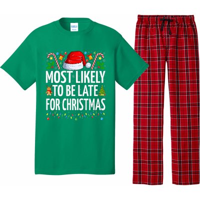 Most Likely To Be Late For Christmas Funny Family Christmas Pajama Set