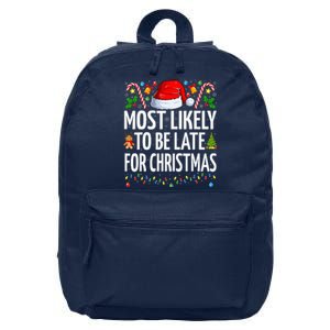 Most Likely To Be Late For Christmas Funny Family Christmas 16 in Basic Backpack