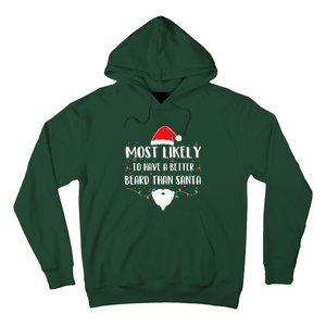 Most Likely To Have A Better Beard Than Santa Family Xmas  Hoodie