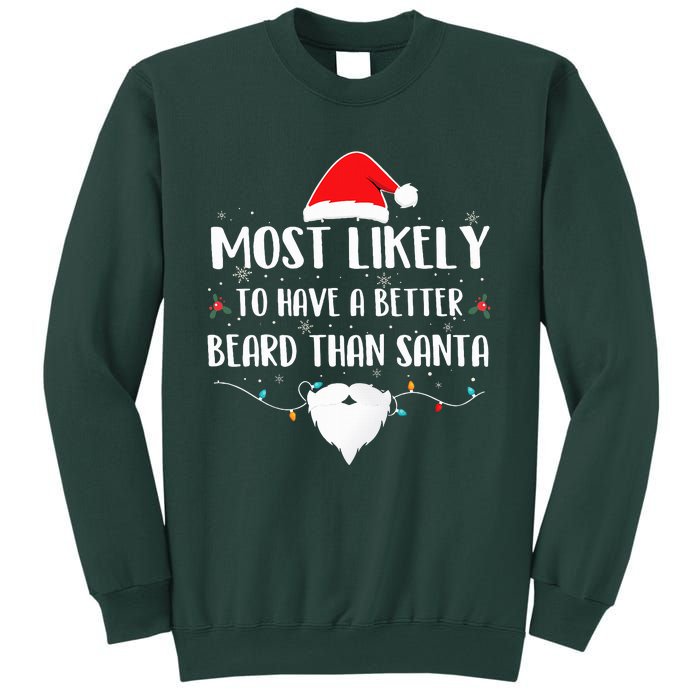 Most Likely To Have A Better Beard Than Santa Family Xmas  Sweatshirt