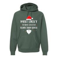 Most Likely To Have A Better Beard Than Santa Family Xmas  Premium Hoodie