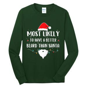 Most Likely To Have A Better Beard Than Santa Family Xmas  Tall Long Sleeve T-Shirt