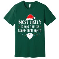 Most Likely To Have A Better Beard Than Santa Family Xmas  Premium T-Shirt