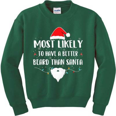 Most Likely To Have A Better Beard Than Santa Family Xmas  Kids Sweatshirt