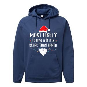 Most Likely To Have A Better Beard Than Santa Family Xmas  Performance Fleece Hoodie