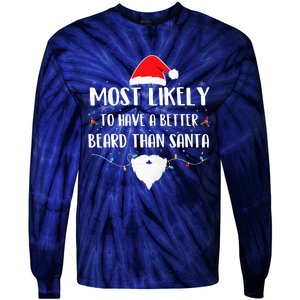 Most Likely To Have A Better Beard Than Santa Family Xmas  Tie-Dye Long Sleeve Shirt