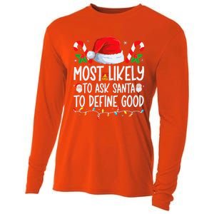 Most Likely To Ask Santa To Define Good Family Christmas Cooling Performance Long Sleeve Crew