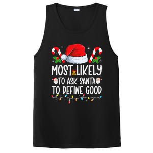 Most Likely To Ask Santa To Define Good Family Christmas PosiCharge Competitor Tank