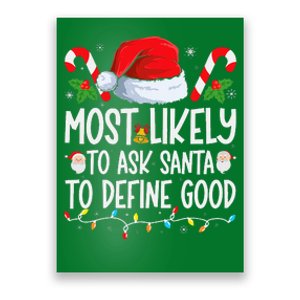 Most Likely To Ask Santa To Define Good Family Christmas Poster