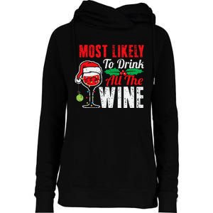 Most Likely To Drink All The Wine Funny Christmas Pajama Womens Funnel Neck Pullover Hood