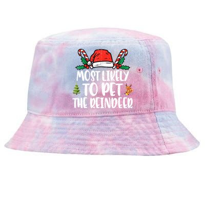 Most Likely To Pet The Reindeer Funny Christmas Holiday Gift Tie-Dyed Bucket Hat