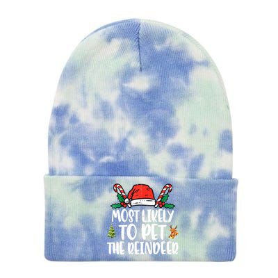 Most Likely To Pet The Reindeer Funny Christmas Holiday Gift Tie Dye 12in Knit Beanie