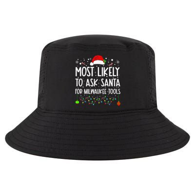 Most Likely To Ask Santa For Milwaukee Tools Christmas Xmas Cool Comfort Performance Bucket Hat