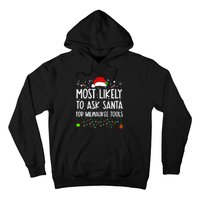 Most Likely To Ask Santa For Milwaukee Tools Christmas Xmas Hoodie