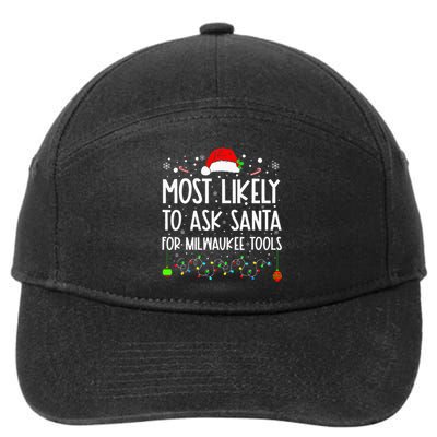 Most Likely To Ask Santa For Milwaukee Tools Christmas Xmas 7-Panel Snapback Hat