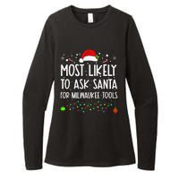 Most Likely To Ask Santa For Milwaukee Tools Christmas Xmas Womens CVC Long Sleeve Shirt