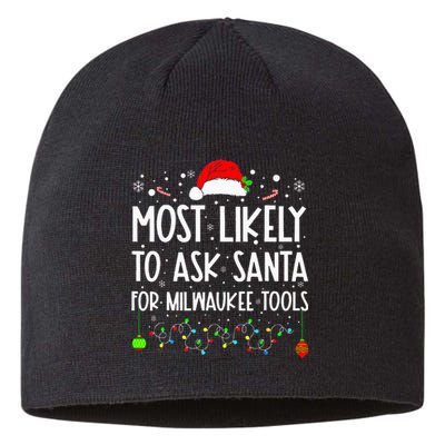 Most Likely To Ask Santa For Milwaukee Tools Christmas Xmas Sustainable Beanie