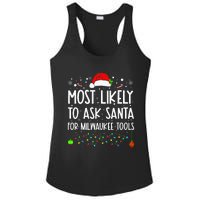 Most Likely To Ask Santa For Milwaukee Tools Christmas Xmas Ladies PosiCharge Competitor Racerback Tank