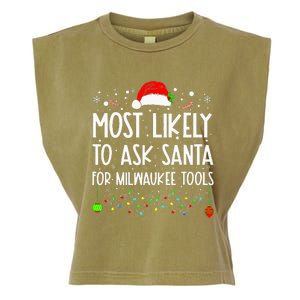 Most Likely To Ask Santa For Milwaukee Tools Christmas Xmas Garment-Dyed Women's Muscle Tee