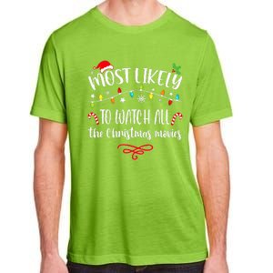 Most Likely To Watch All Christmas Movies Family Matching  Adult ChromaSoft Performance T-Shirt