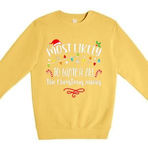 Most Likely To Watch All Christmas Movies Family Matching  Premium Crewneck Sweatshirt