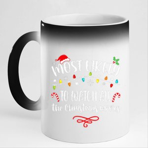 Most Likely To Watch All Christmas Movies Family Matching  11oz Black Color Changing Mug