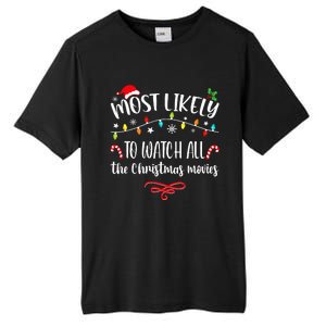 Most Likely To Watch All Christmas Movies Family Matching  Tall Fusion ChromaSoft Performance T-Shirt