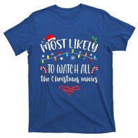 Most Likely To Watch All Christmas Movies Family Matching  T-Shirt