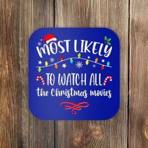 Most Likely To Watch All Christmas Movies Family Matching  Coaster