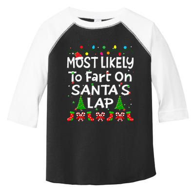 Most Likely To Fart On SantaS Lap Christmas Family Funny Toddler Fine Jersey T-Shirt