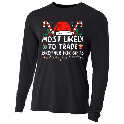 Most Likely To Trade Brother For Gifts Family Christmas Cooling Performance Long Sleeve Crew