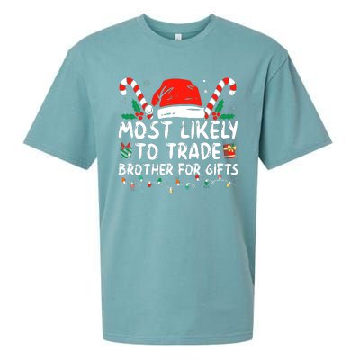 Most Likely To Trade Brother For Gifts Family Christmas Sueded Cloud Jersey T-Shirt