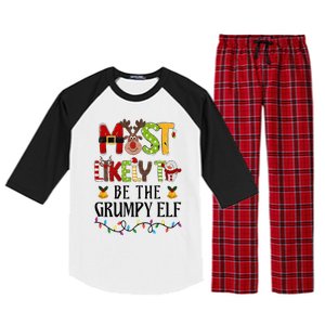 Most Likely To Be The Grumpy Elf Christmas Family Matching Raglan Sleeve Pajama Set