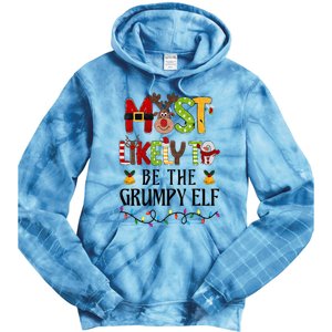 Most Likely To Be The Grumpy Elf Christmas Family Matching Tie Dye Hoodie